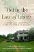 Met by the Love of Liberty:...