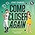 Come closer again: Chicago-Cannons-Reihe, Band 1
