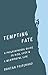 Tempting Fate: A Philosophi...