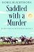 Saddled with a Murder by Isobel Blackthorn Saddled with a Murder by Isobel Blackthorn