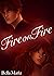 Fire on Fire by Bella  Maria