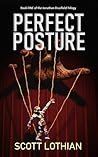Perfect Posture by Scott Lothian