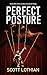 Perfect Posture: a cop-vs-killer psychological thriller set in Chicago - The Jonathan Dearfield Trilogy Book 1