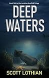 Deep Waters by Scott Lothian