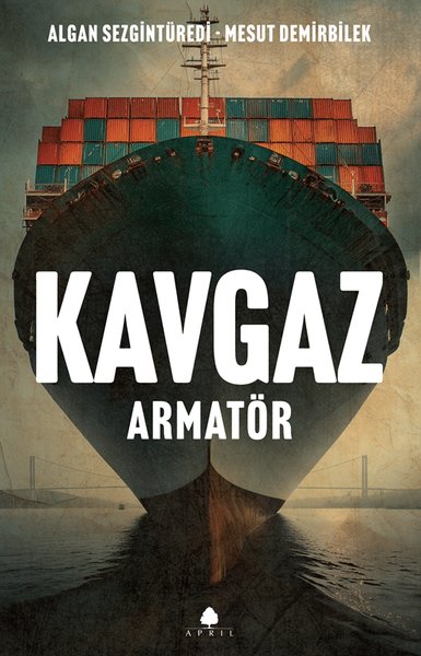Kavgaz: Armatör (Kavgaz #3)