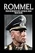 Rommel: The Desert Fox, Gen...