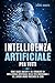 INTELLIGENZA ARTIFICIALE PER TUTTI by Andrea Moretti