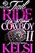 Trail Ride With An Unhinged Cowboy 2 by Kelsi