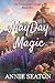 MayDay Magic (The Enchanted Village Book 6)