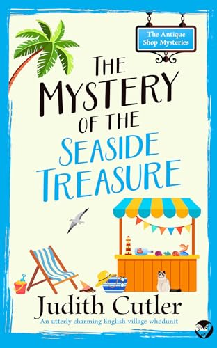 The Mystery of the Seaside Treasure: A cozy crime mystery set in an English village (The Antique Shop Mysteries Book 7)