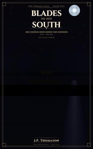 Blades of the south: The Norman saga- book 2 (Kindle Edition)