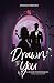 Drawn to You: A Blood Fate ...