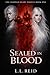 Sealed in Blood: Book one i...