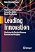 Leading Innovation: Mastering the Paradox Between Freedom and Discipline (Future of Business and Finance)