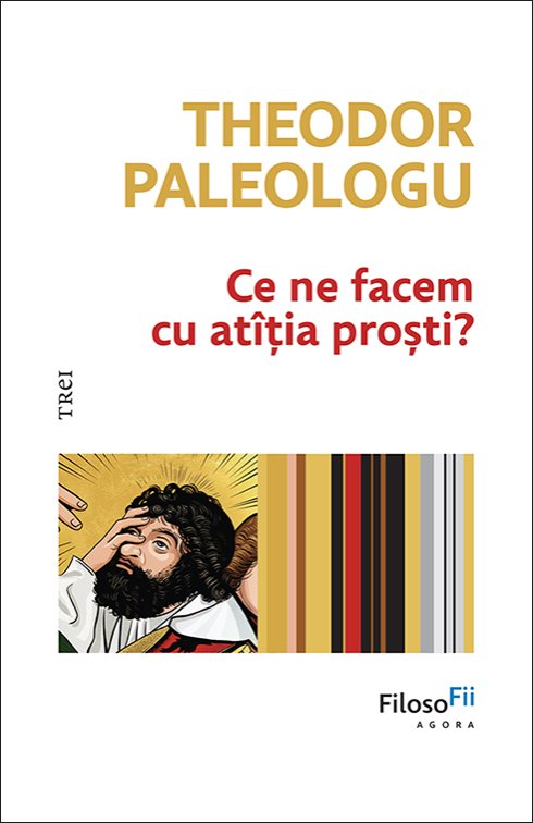 Ce ne facem cu atîția proști?
