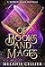 Of Books and Mages: A Spoke...