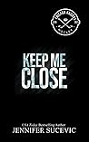 Keep Me Close