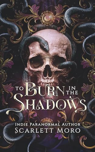 To Burn In The Shadows (Paperback)