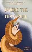 Where the Tides Pull Him