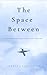 The Space Between by Crystal Eggleston