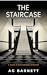 The Staircase (The Fane and Blackwood Mysteries Book 1)