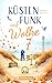 Küstenfunk auf Wolke sieben - Ein humorvoller Ostsee-Liebesroman über Neuanfang, Dorfleben und eine geheimnisvolle Stimme im Radio (Liebe an der Ostseeküste) (German Edition)