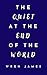 The Quiet at the End of the...