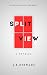 Split View: A Novella