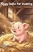 Piggy looks for mommy: Worr...