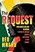 The Request: From Congo’s Civil War to America: A Memoir of Survival, Identity, and Keeping a Last Promise