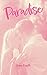 Paradise by Jenn Faulk