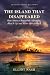 The Island That Disappeared...