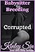 Corrupted: She Came Here In...