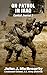 ON PATROL IN IRAQ: Combat Journal 3 (Abridged Edition) (Memoirs From Operation Iraqi Freedom)