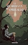 La Guardiana de O...