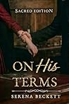 On His Terms: Sac...