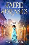 Faerie Forensics
