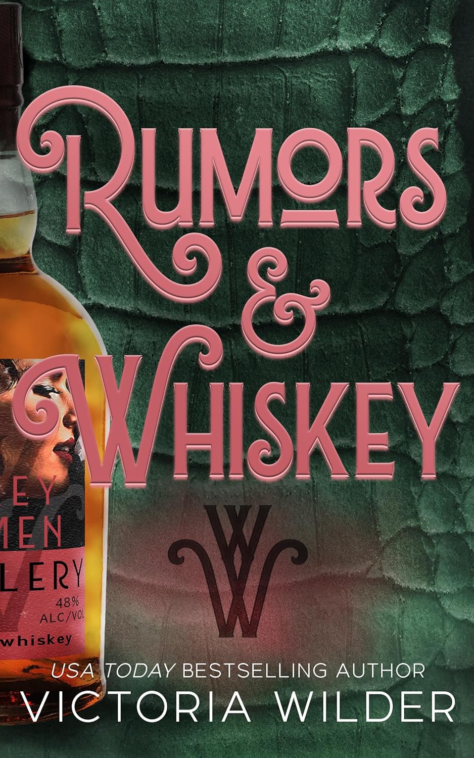 Rumors & Whiskey (The Whiskey Women, #1)