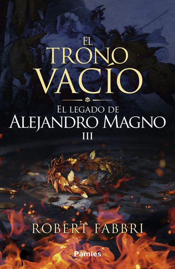 El trono vacío: El legado de Alejandro Magno III (Paperback)