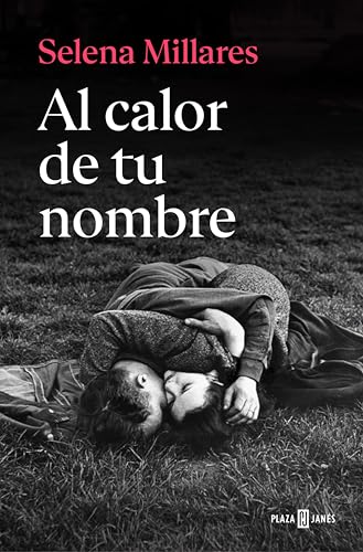 Al calor de tu nombre (Spanish Edition)