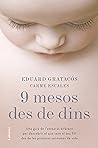 9 mesos des de dins