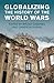 Globalizing the History of the World Wars