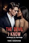The Devil I Know (Heaven Vs. Hell Saga Book 1)
