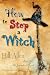 How To Stop A Witch: The Jo...