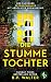 Die stumme Tochter