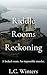 The Riddle Rooms Reckoning ...