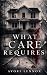 What Care Requires
