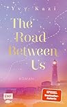 The Road Between ...