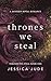 Thrones We Steal: A Hate to...