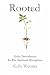 Rooted: Spiritual Disciplin...